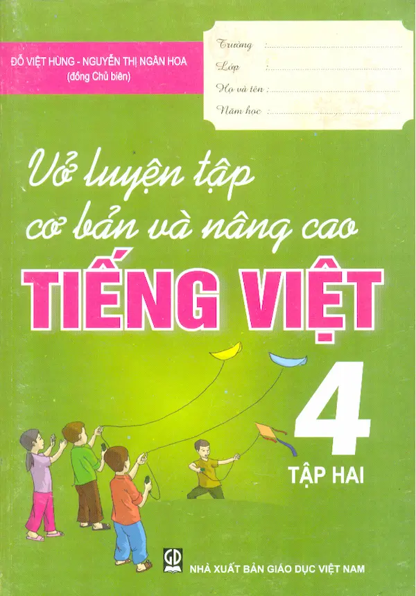 Vở Luyện Tập Cơ Bản Và Nâng Cao Tiếng Việt Lớp 4 Tập 2